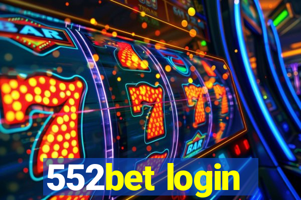 552bet login